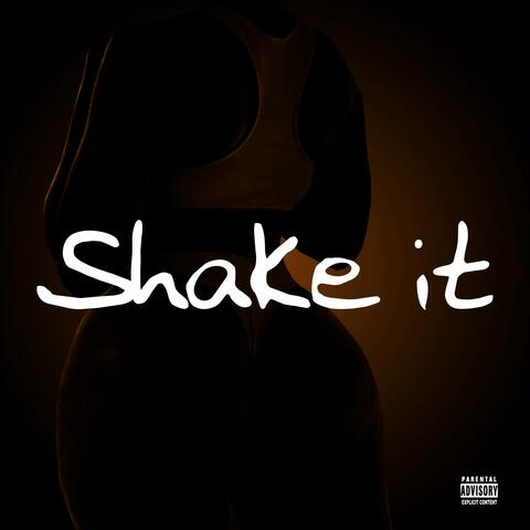 Shake it