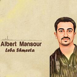 Albert Mansour (Leba ShMeta)