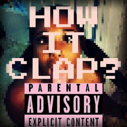 HOW IT CLAP