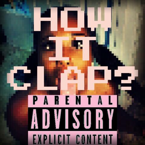 HOW IT CLAP