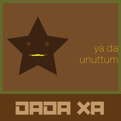 ya da unuttum