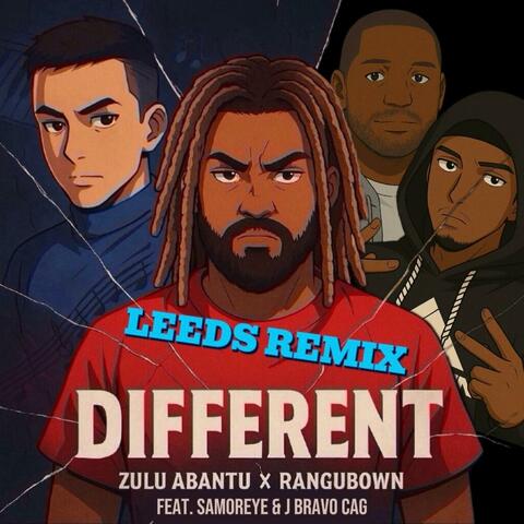 DIFFERENT (feat. J Bravo CAG & Samoreye) [LEEDS REMIX]