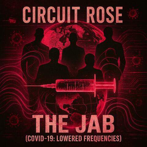 THE JAB (feat. Digital Rose) [COVID-19: Lowered Frequencies]