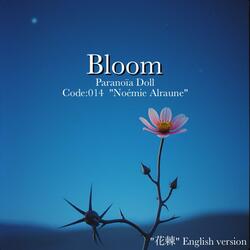 Bloom ("花棘" English version)