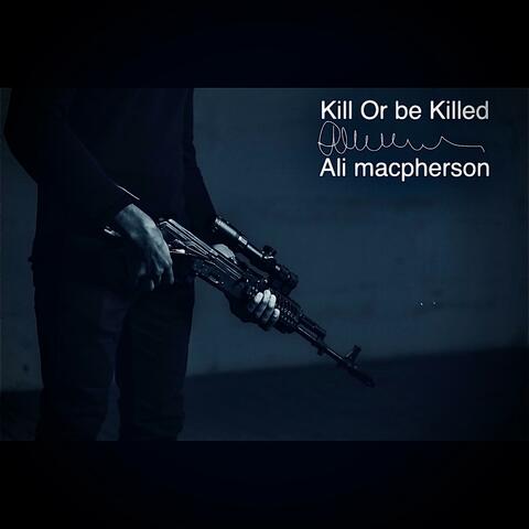 Kill Or Be Killed (Revamp) (2025 version)