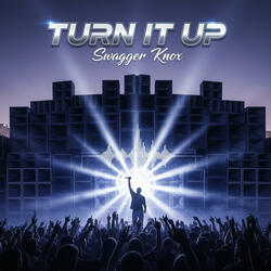 Turn It Up