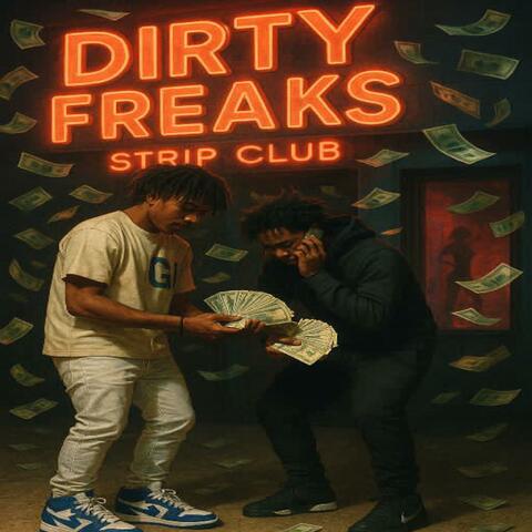 Dirty Freaks (feat. 5lilty & Boss4x)