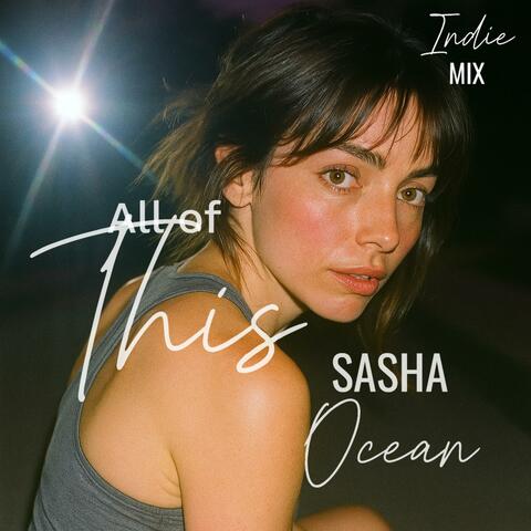 All of This (Indie Mix)