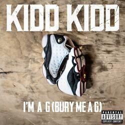 I'm A G (Bury Me A G)