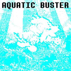 AQUATIC BUSTER