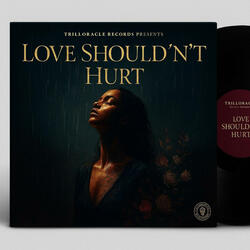 Love Shouldn't Hurt