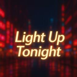 Light Up Tonigh