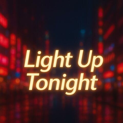 Light Up Tonigh