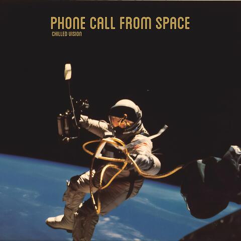 Phone Call From Space