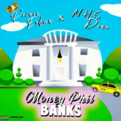 Money Phil Banks (feat. N.H.S. Deno)