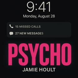 Psycho (Male Perspective)