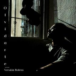 Olvidarte (Versión Bolero)