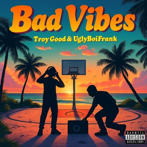Bad Vibes (feat. UglyBoiFrank)