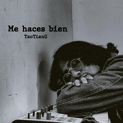 Me haces bien