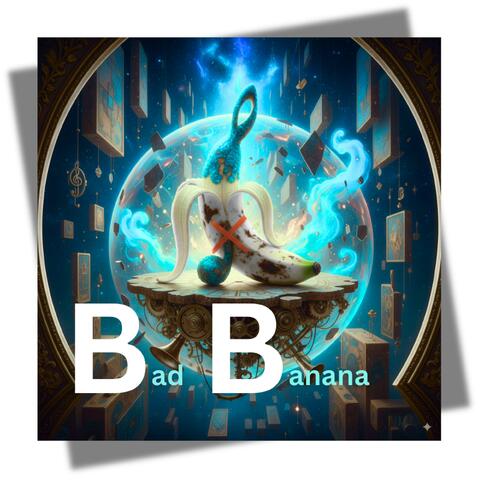 Bad Banana