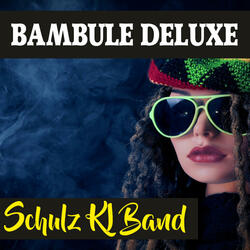 Bambule Deluxe