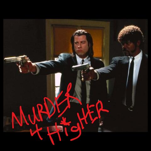 Murder 4 Higher