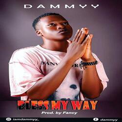 Bless my way