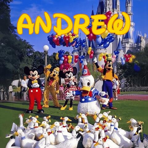 Happy Birthday Andrew ! Disney song (2nd Version)