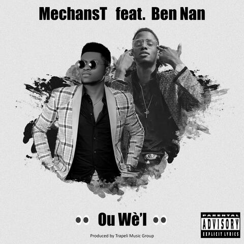 Ou Wè'l Men Lap Fè San (feat. MechansT)