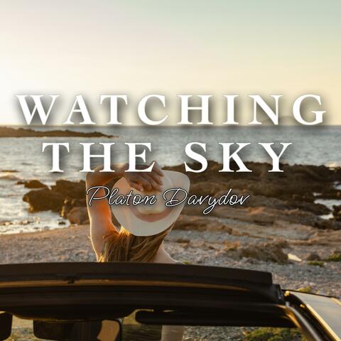 Watching the sky