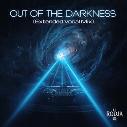 Out Of The Darkness (Extended Vocal Mix)