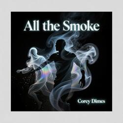All The Smoke