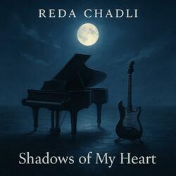 SHADOWS OF MY HEART