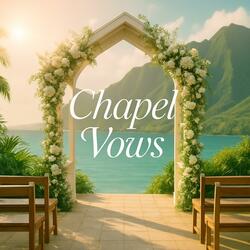Chapel Vows