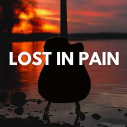 Lost in Pain