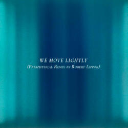 We Move Lightly (Album Version)