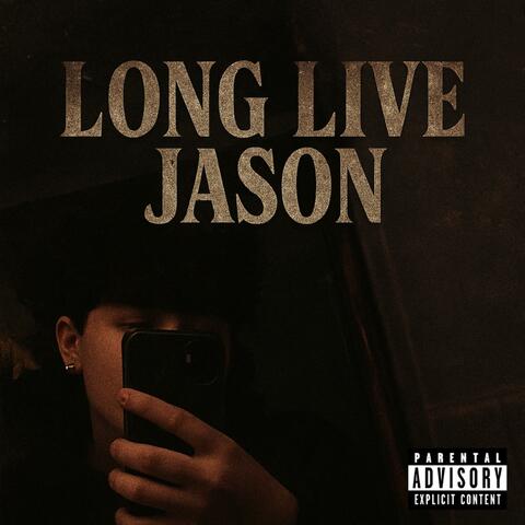 Long Live Jason