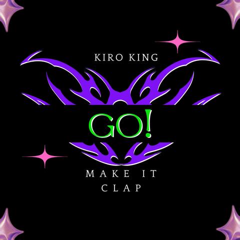 GO! (Make It Clap)