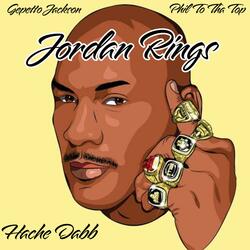 Jordan Rings (Hating Everyday) (feat. Hache Dabb & Phil To Tha Top)