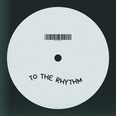 To The Rhythm