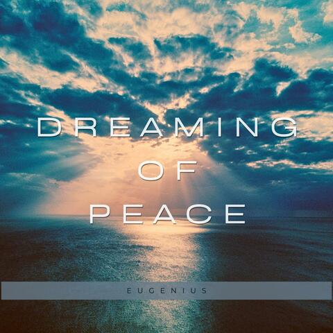 Dreaming Of Peace