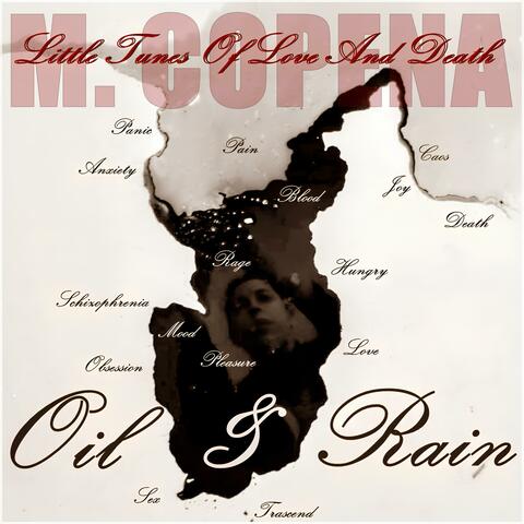 Oil & Rain (Little Tunes Of Love And Death)