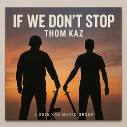 If We Don't Stop