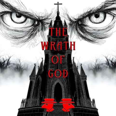 THE WRATH OF GOD