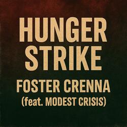 Hunger Strike (feat. Modest Crisis)