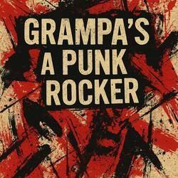 Grampa's a Punk Rocker