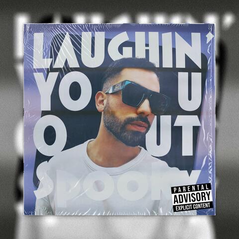 Laughin' You Out