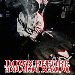 Down Before