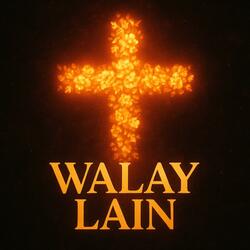 Walay lain