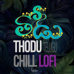 Thodu Telugu Lofi (feat. Chris Wayne)